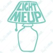Light me up