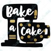 Bake a Cake