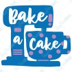 Bake a Cake
