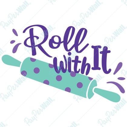 Roll with It