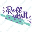 Roll with It