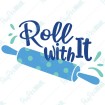 Roll with It