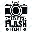 I Like To Flash People