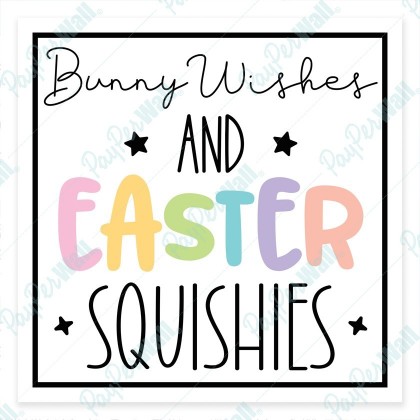 Bunny Wishes and Easter Squishies