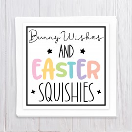 Bunny Wishes and Easter Squishies