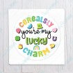Cerealsly You're my Lucky Charm