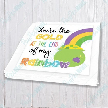 You're the Gold at the End of my Rainbow