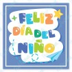 Feliz Dia del Niño - Square