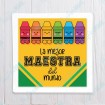 La Mejor Maestra del Mundo - Crayon