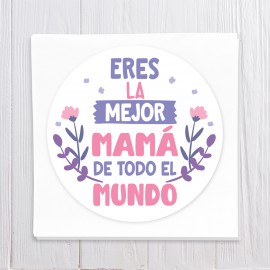 Eres la Mejor Mama de Todo el Mundo