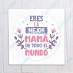 Eres la Mejor Mama de Todo el Mundo