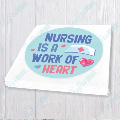Nursing is a Work of Heart