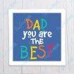 Dad you are the Best