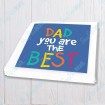 Dad you are the Best