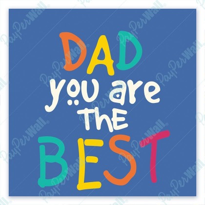 Dad you are the Best