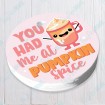 You had Me at Pumpkin Spice