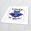 Creep It Real