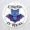 Creep It Real