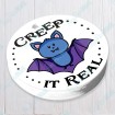Creep It Real