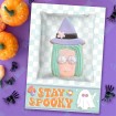 Stay Spooky Card