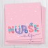 Nurse Life Bag Topper