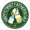 Happy First Fathers Day - Army Badge