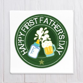 Happy First Fathers Day - Army Badge