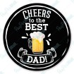 Cheers to the Best Dad