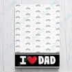 I Love Dad Card