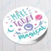 Make Today Magical