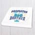 Promoted to Big Brother