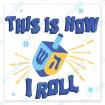 This is How I Roll square