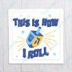 This is How I Roll square