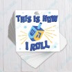 This is How I Roll square