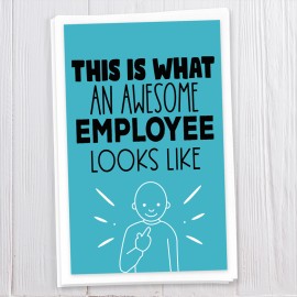 This is What an Awesome Employee Looks Like