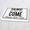 The Best is Yet to Come Happy New Year