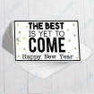 The Best is Yet to Come Happy New Year