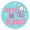 Show Me The Bunny