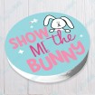 Show Me The Bunny