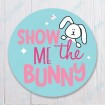 Show Me The Bunny