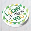 Lucky To Know You