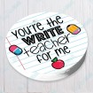 You're The Write Teacher For Me