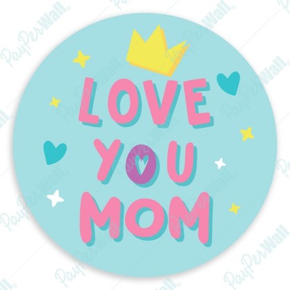 Love You Mom Pastel