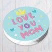 Love You Mom - Pastel