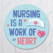 Nursing is a Work of Heart