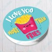 I Love You more than Fries