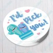 I'd Pick You
