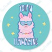 You're Llamazing