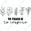 To Teach is to Inspire