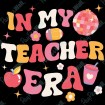 In My Teacher Era